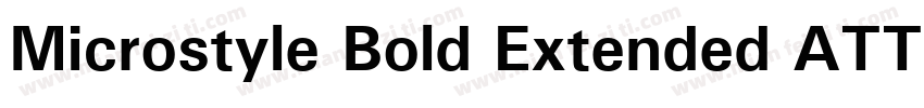 Microstyle Bold Extended ATT字体转换